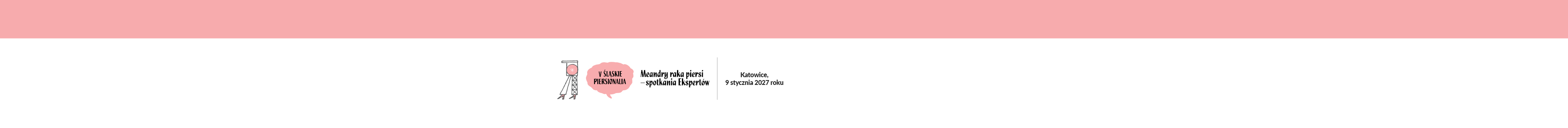 V ŚLĄSKIE PIERSIONALIA Meandry raka piersi — spotkania Ekspertów 2027